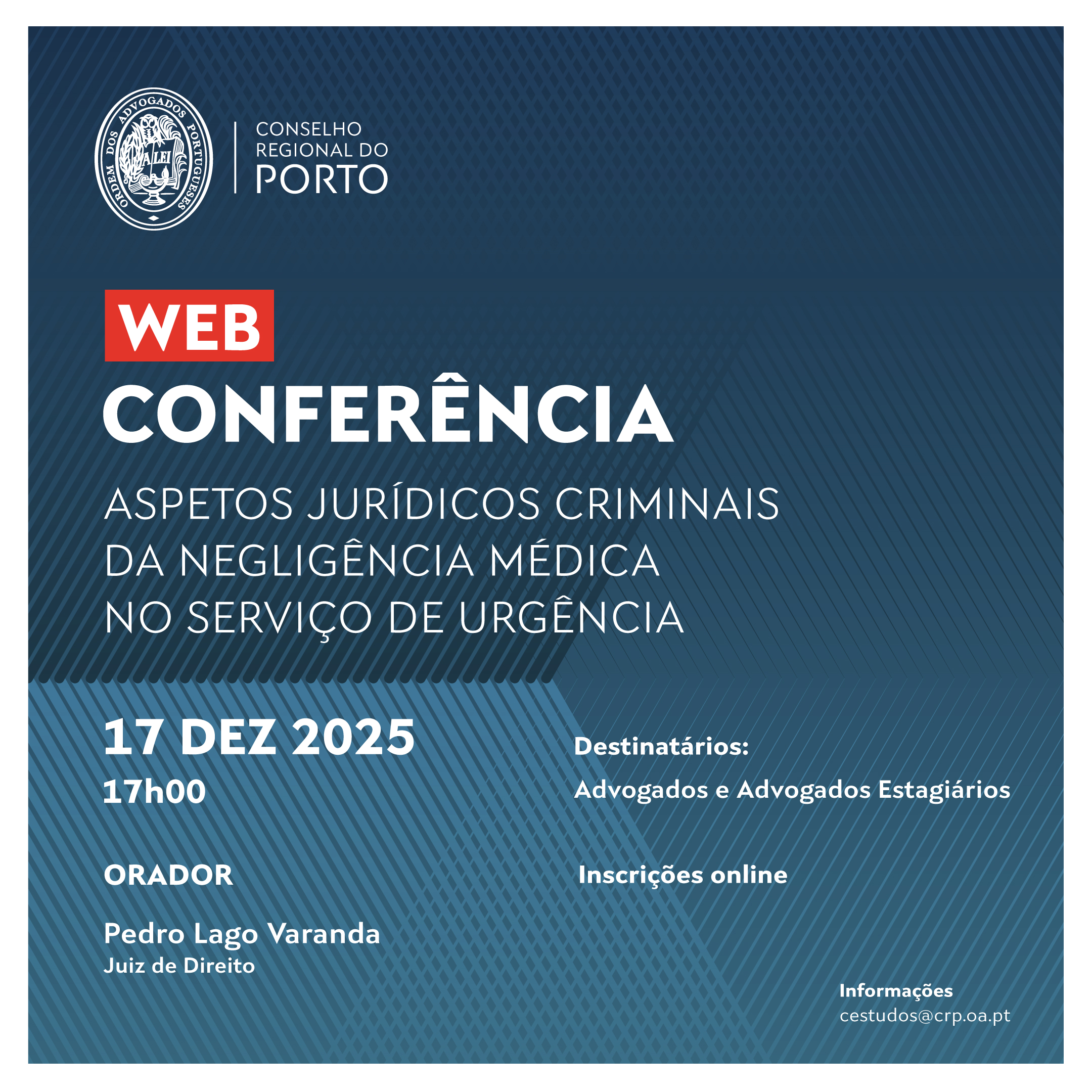 Web Conferência - “Aspetos jurídicos criminais da negligência médica no serviço de urgência”